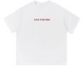 Jesus Died for You - Live for Him - Tee